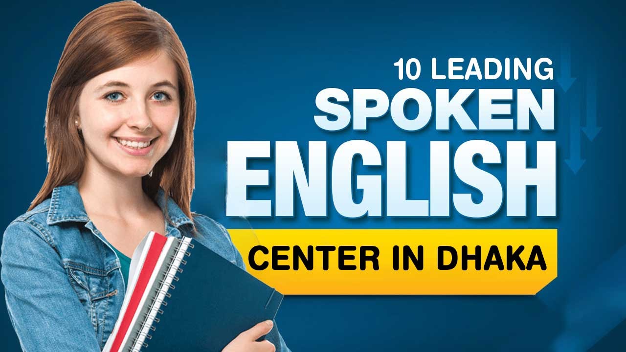 10 Leading Spoken English center in Dhaka