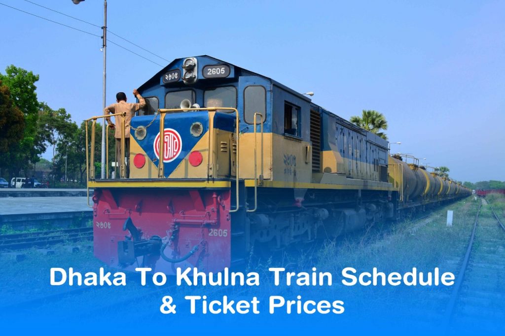 Dhaka To Khulna Train Schedule & Ticket Prices