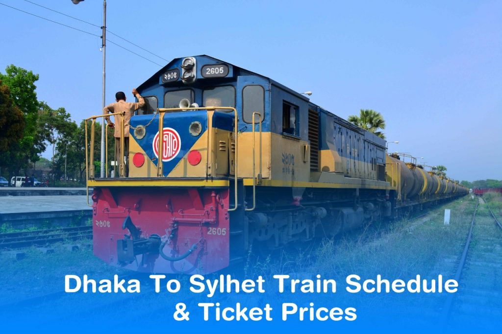 Dhaka To Sylhet Train Schedule & Ticket Prices