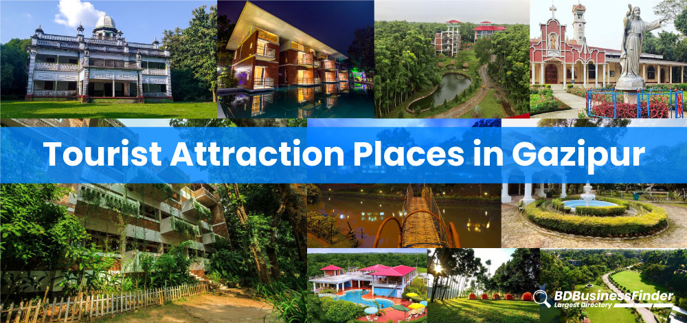Tourist Attraction Places in Gazipur